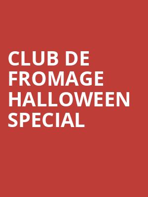Club De Fromage Halloween Special at O2 Academy Islington